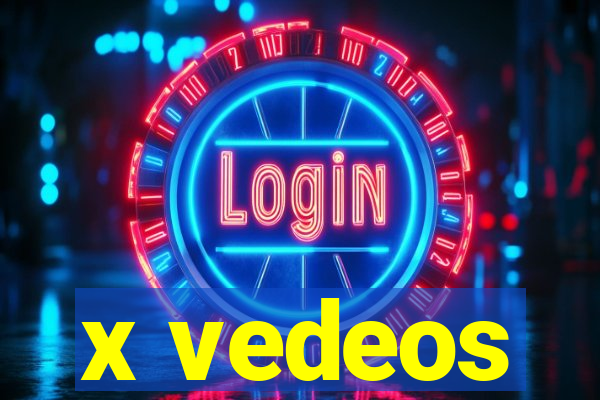 x vedeos